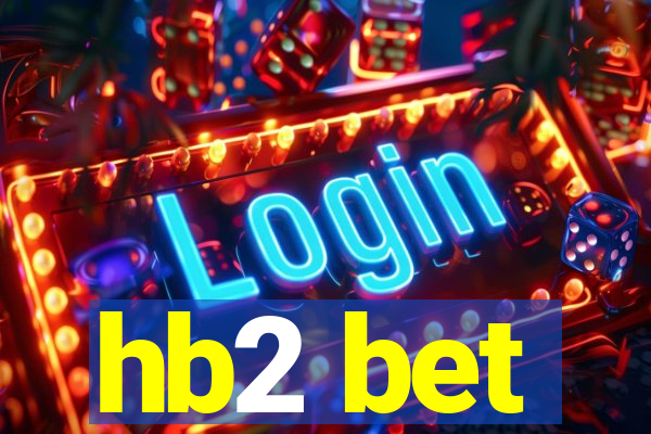 hb2 bet